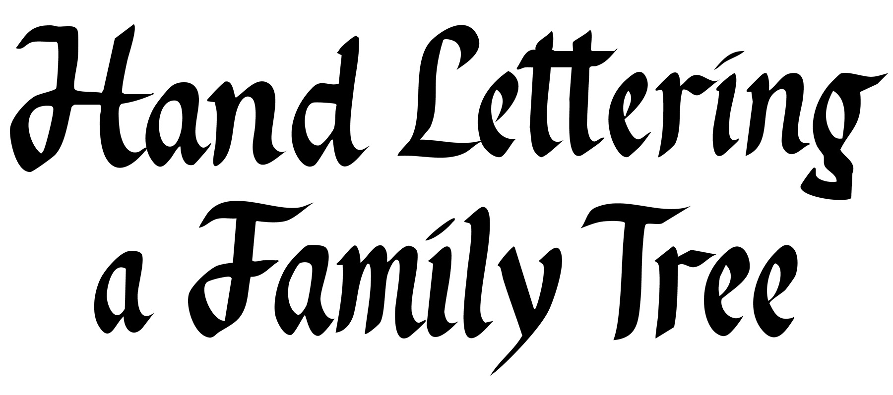 Hand Lettering a Family Tree